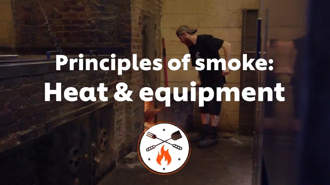 Principles of Smoke - Heat and Equipment