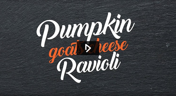 Pumpkin goat cheese ravioli