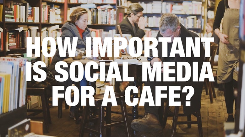 How important is social media for a cafe?