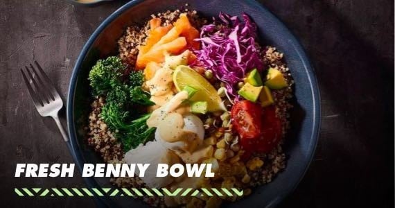 Fresh Benny Bowl Fresh Benny Bowl