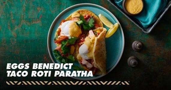 Eggs Benedict Taco Roti Paratha Eggs Benedict Taco Roti Paratha