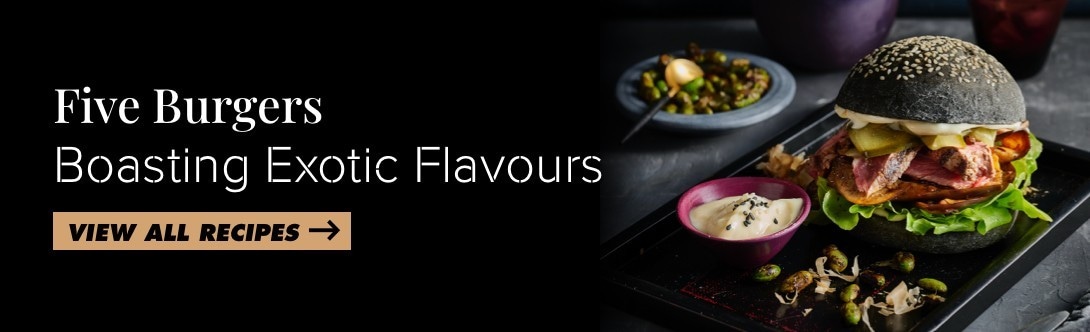 Exotic Flavours of Burgers Exotic Flavours of Burgers