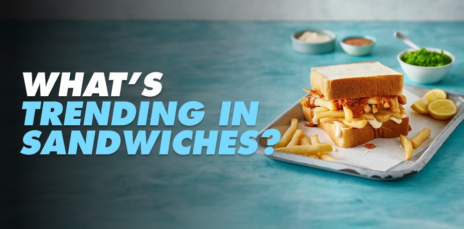 5 latest foodservice sandwich trends