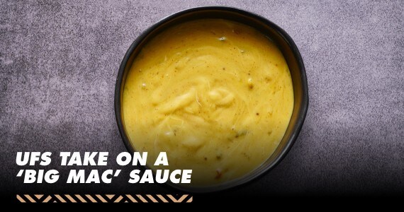 UFS Take on a Big Mac Sauce