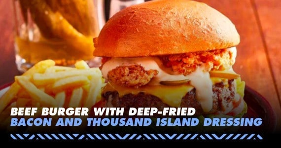Beef Burger with Deep-Fried Bacon and Thousand Island Dressing