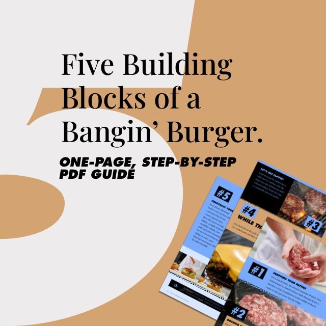 Nailing the burger basics: one-page, step-by-step PDF guide. Free download
