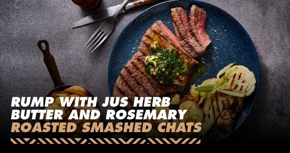 Rump with Jus Herb Butter and Rosemary Roasted Smashed Chats