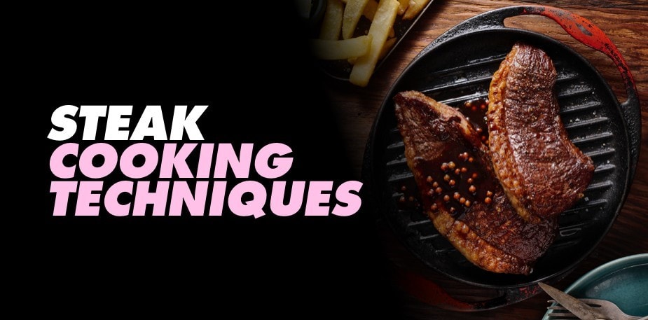 6 steak cooking techniques: free PDF guide download
