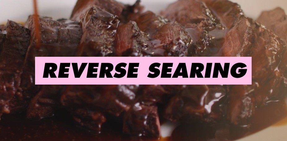 Watch: The Art of Reverse Searing