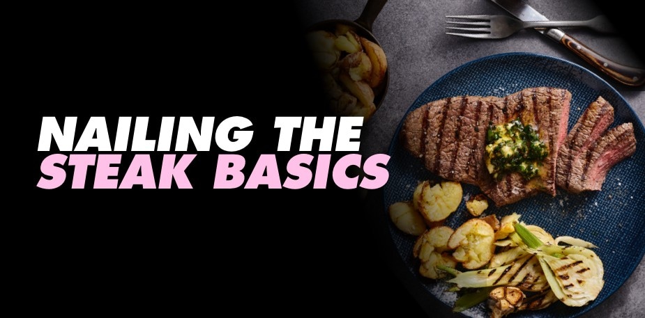 Video: nailing the steak basics