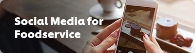 Social Media for Foodservice Social Media for Foodservice