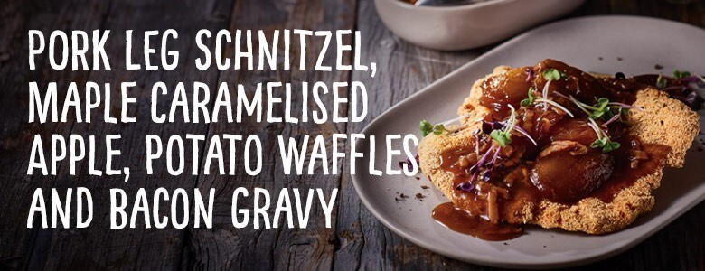Pork Leg Schnitzel with Maple Caramelised Apple and Bacon Gravy